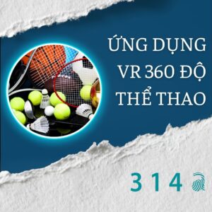 Ứng Dụng VR 360 Độ Thể Thao
