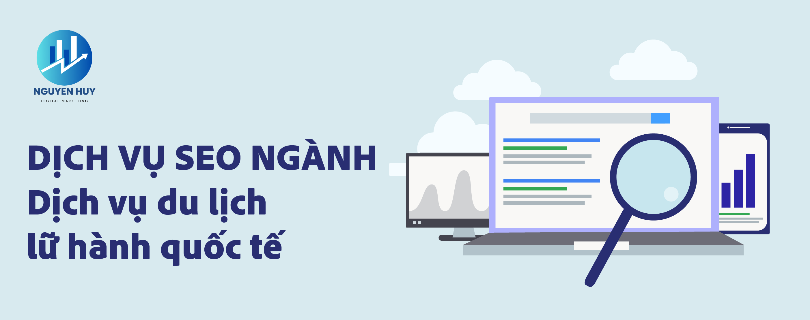 Viết bài chuẩn SEO dịch vụ du lịch lữ hành quốc tế, SEO agency Digital Marketing Nguyen Huy du lịch lữ hành, báo giá dịch vụ SEO du lịch lữ hành, SEO website du lịch lữ hành, dịch vụ SEO giá rẻ cho du lịch lữ hành, SEO mạng xã hội: Facebook, Instagram, Tiktok cho du lịch lữ hành, dịch vụ SEO uy tín cho du lịch lữ hành, dịch vụ SEO chuyên nghiệp du lịch lữ hành, dịch vụ SEO tổng thể du lịch lữ hành, lên top 1 Google du lịch lữ hành