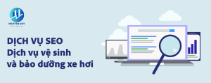 Viết bài chuẩn SEO dịch vụ vệ sinh và bảo dưỡng xe hơi, SEO agency Digital Marketing Nguyen Huy vệ sinh xe hơi, báo giá dịch vụ SEO vệ sinh xe hơi, SEO website vệ sinh xe hơi, dịch vụ SEO giá rẻ cho vệ sinh xe hơi, SEO mạng xã hội: Facebook, Instagram, Tiktok cho vệ sinh xe hơi, dịch vụ SEO uy tín cho vệ sinh xe hơi, dịch vụ SEO chuyên nghiệp vệ sinh xe hơi, dịch vụ SEO tổng thể vệ sinh xe hơi, lên top 1 Google vệ sinh xe hơi