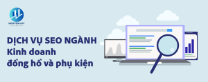 Viết bài chuẩn SEO kinh doanh đồng hồ và phụ kiện, SEO agency Digital Marketing Nguyen Huy đồng hồ, báo giá dịch vụ SEO đồng hồ, SEO website đồng hồ, dịch vụ SEO giá rẻ cho đồng hồ, SEO mạng xã hội: Facebook, Instagram, Tiktok cho đồng hồ, dịch vụ SEO uy tín cho đồng hồ, dịch vụ SEO chuyên nghiệp đồng hồ, dịch vụ SEO tổng thể đồng hồ, lên top 1 Google đồng hồ