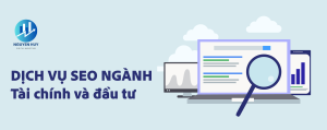 Viết bài chuẩn SEO dịch vụ tài chính và đầu tư, SEO agency Digital Marketing Nguyen Huy tài chính và đầu tư, báo giá dịch vụ SEO tài chính và đầu tư, SEO website tài chính và đầu tư, dịch vụ SEO giá rẻ cho tài chính và đầu tư, SEO mạng xã hội: Facebook, Instagram, Tiktok cho tài chính và đầu tư, dịch vụ SEO uy tín cho tài chính và đầu tư, dịch vụ SEO chuyên nghiệp tài chính và đầu tư, dịch vụ SEO tổng thể tài chính và đầu tư, lên top 1 Google tài chính và đầu tư