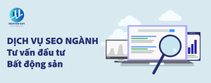 Viết bài chuẩn SEO dịch vụ tư vấn đầu tư bất động sản, SEO agency Digital Marketing Nguyen Huy tư vấn đầu tư bất động sản, báo giá dịch vụ SEO bất động sản, SEO website bất động sản, dịch vụ SEO giá rẻ cho bất động sản, SEO mạng xã hội: Facebook, Instagram, Tiktok cho bất động sản, dịch vụ SEO uy tín cho bất động sản, dịch vụ SEO chuyên nghiệp bất động sản, dịch vụ SEO tổng thể bất động sản, lên top 1 Google bất động sản